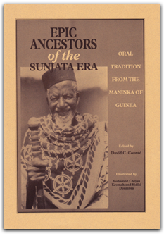 Epic Ancestors of the Sunjata Era